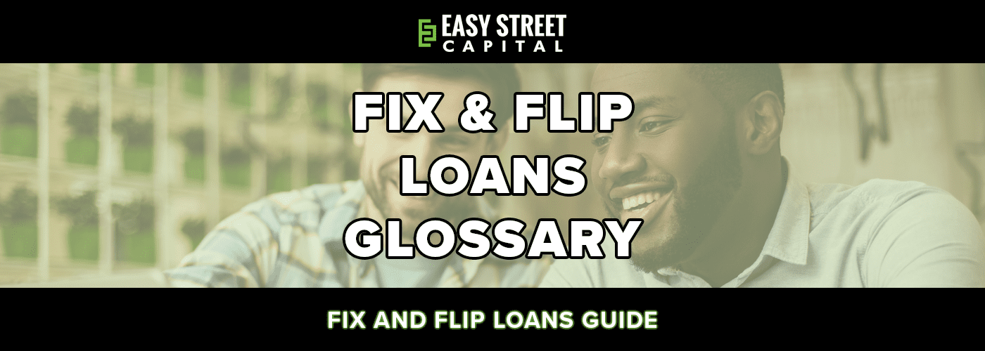 Fix and Flip Loans Glossary_featured