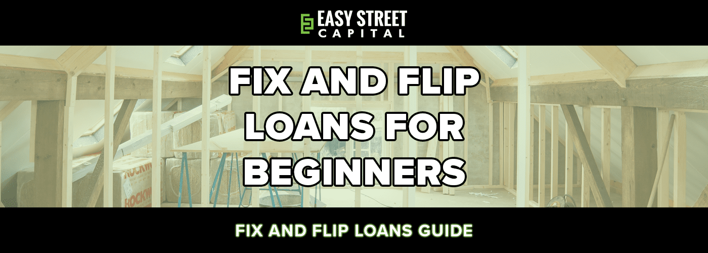 Fix and Flip Loans For Beginners_Featured