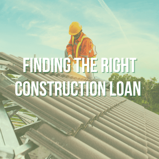 how-to-find-the-best-right-construction-loan-lender how-to-find-the-best-right-construction-loan-lender